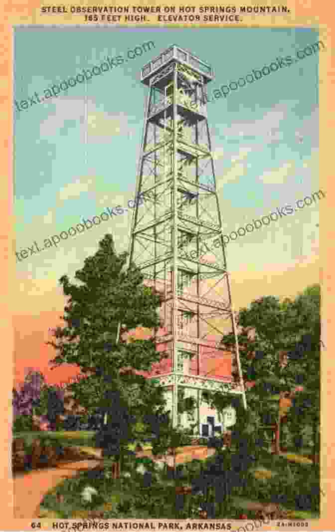 A Vintage Postcard Depicting The Hot Springs Mountain Tower Hot Springs Arkansas In Vintage Postcards (Postcard History Series)