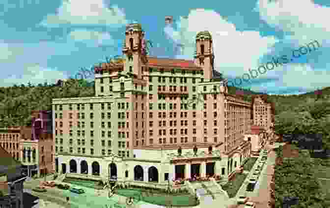 A Vintage Postcard Featuring The Arlington Hotel In Hot Springs Arkansas Hot Springs Arkansas In Vintage Postcards (Postcard History Series)