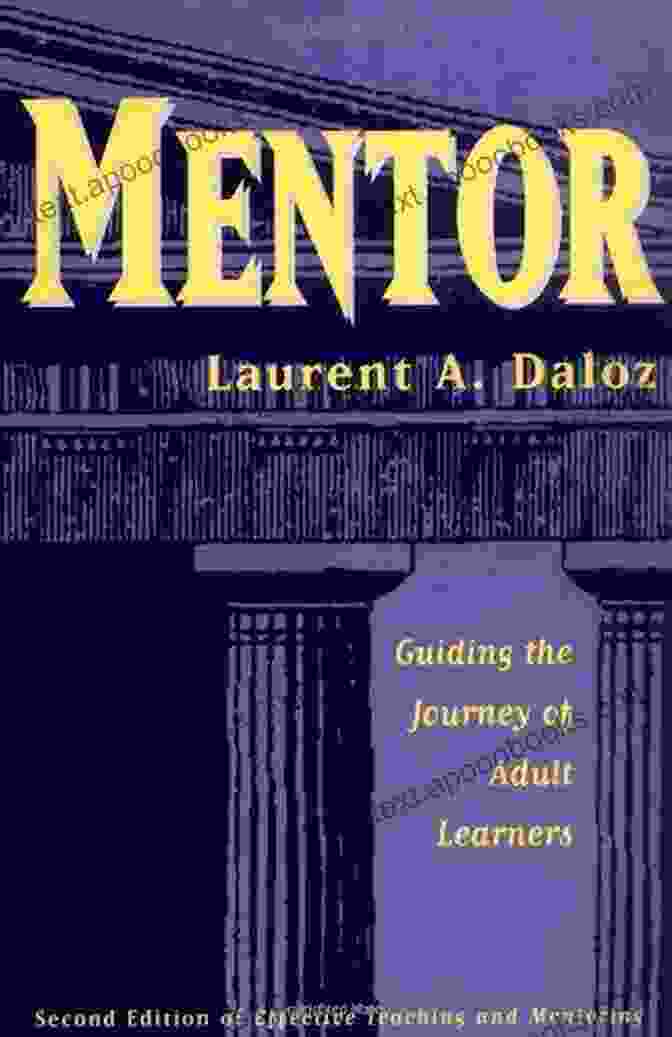 Book Cover: Guiding The Journey Of Adult Learners Mentor: Guiding The Journey Of Adult Learners (with New Foreword And Afterword)