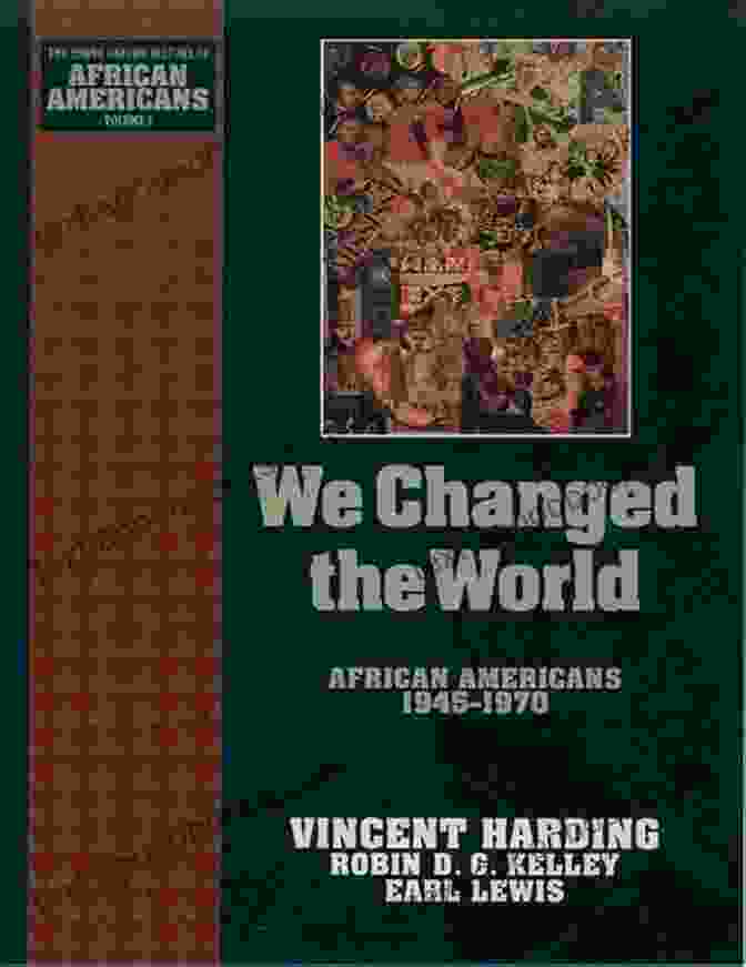 Book Cover Of 'African Americans 1945 1970: The Young Oxford History Of African Americans' We Changed The World: African Americans 1945 1970 (The Young Oxford History Of African Americans 9)