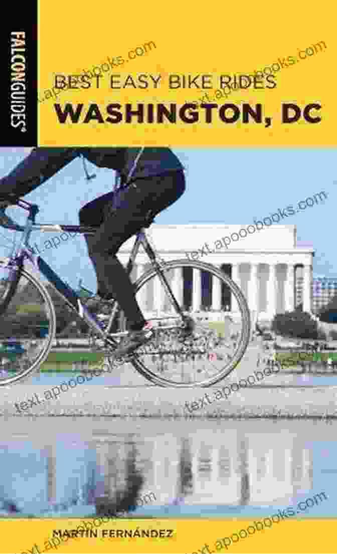 Book Cover Of Best Easy Bike Rides Washington D.C. Best Easy Bike Rides Washington DC (Best Bike Rides Series)