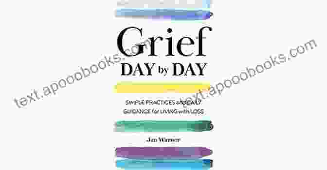 Book Cover Of Grief Day By Day Featuring A Serene Landscape And A Quote By Joan Didion Grief Day By Day: Simple Everyday Practices To Help Yourself Survive And Thrive