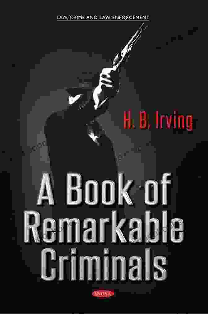 Book Cover Of Of Remarkable Criminals A Of Remarkable Criminals