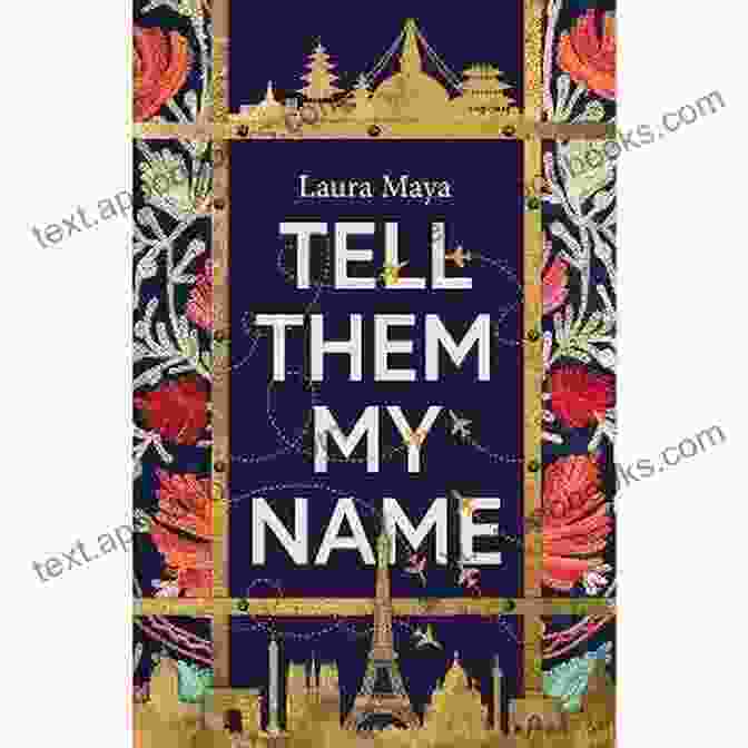 Book Cover Of Tell Them My Name By Laura Maya Tell Them My Name Laura Maya