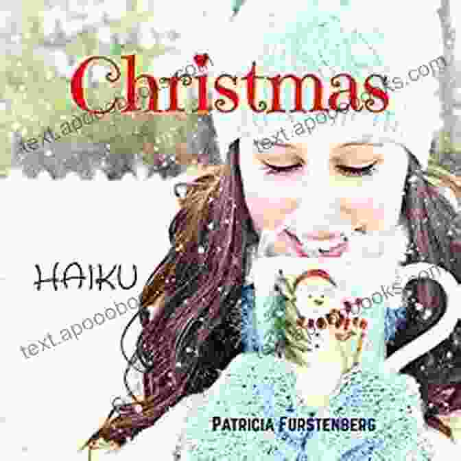 Christmas Haiku By Patricia Furstenberg Christmas Haiku Patricia Furstenberg