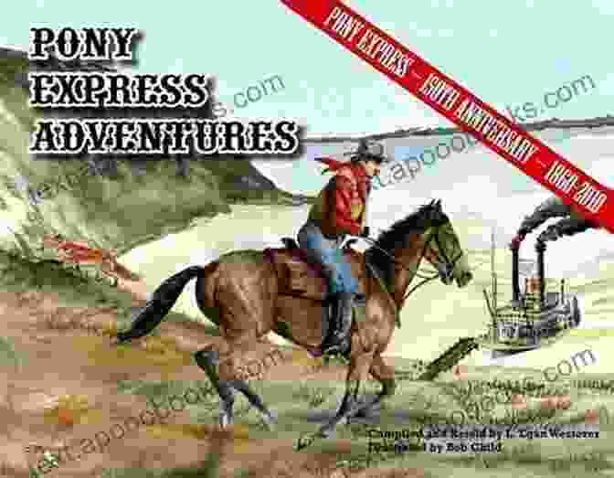 Cover Of Pony Express Adventure Going West Book A Pony Express Adventure: Going West