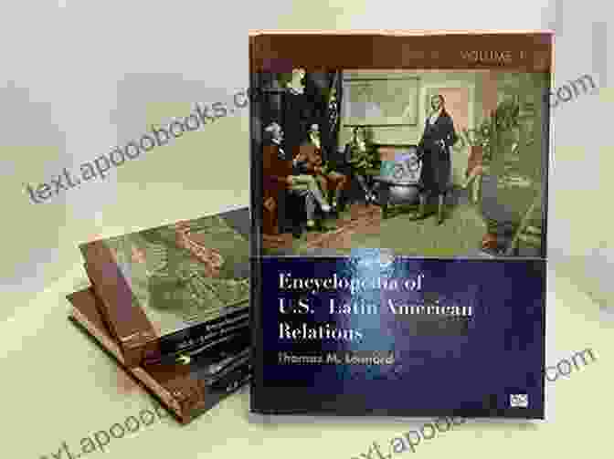 Encyclopedia Of Latin American Relations Book Cover, Featuring A Vibrant Map Of The Region Encyclopedia Of U S Latin American Relations