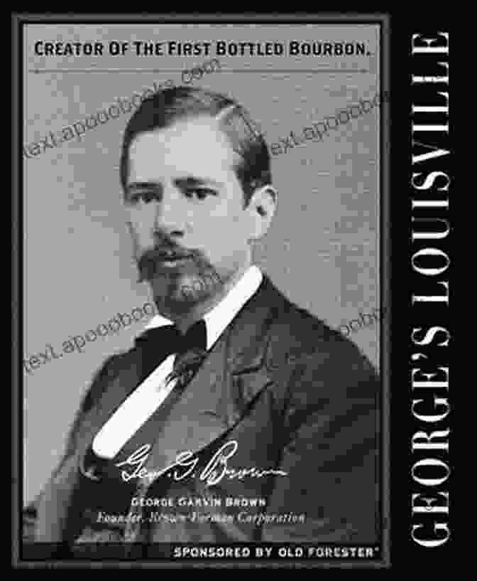 George Garvin Brown, The Industrialist And Philanthropist From Louisville, Kentucky Legendary Locals Of Louisville Yajna Raj Satyal