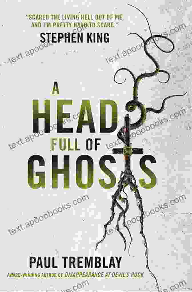 Head Full Of Ghosts Book Cover By Paul Tremblay A Head Full Of Ghosts: A Novel