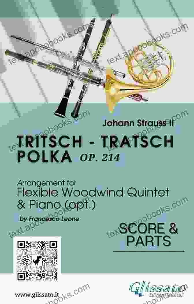 Op 214 Tritsch Tratsch Polka Flexible Woodwind Quintet And Opt Piano 10 4 Bb Clarinet (instead Horn) Part Of Tritsch Tratsch Polka For Flexible Woodwind Quintet And Opt Piano: Op 214 (Tritsch Tratsch Polka Flexible Woodwind Quintet And Opt Piano 10)