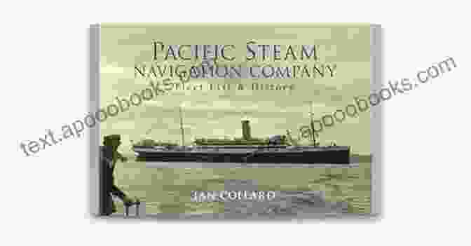 Pacific Steam Navigation Company Fleet List History Pacific Steam Navigation Company: Fleet List History