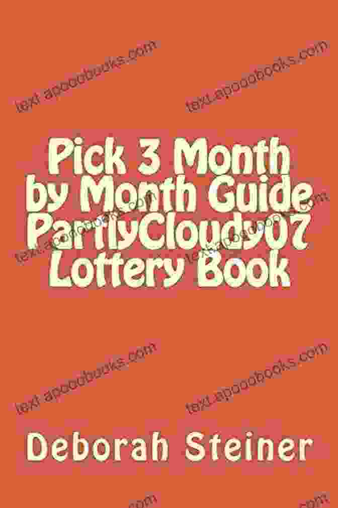 Pick Month By Month Guide Partlycloudy07 The Ultimate Lottery Winning Guide Pick 3 Month By Month Guide PartlyCloudy07 Lottery