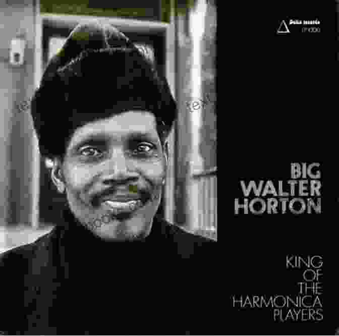 Portrait Of Big Walter Horton Playing Harmonica Sourcebook Of Little Walter/Big Walter Licks For Blues Harmonica