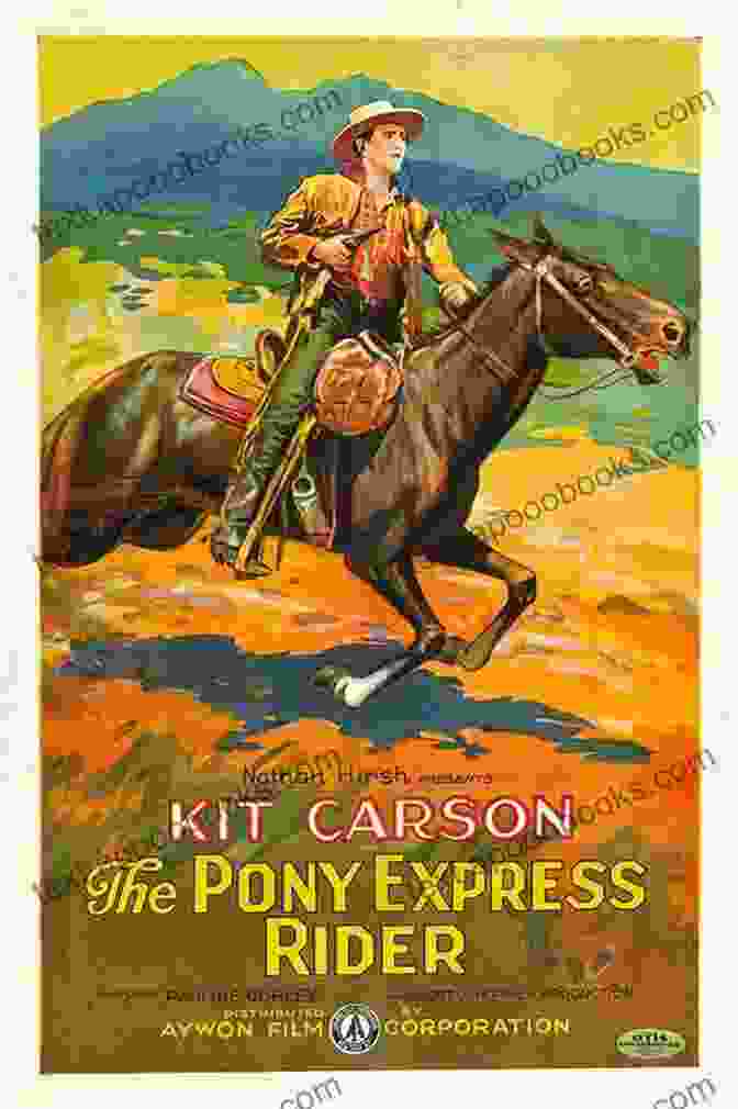 Portrait Of Billy Tate, A Pony Express Rider A Pony Express Adventure: Going West