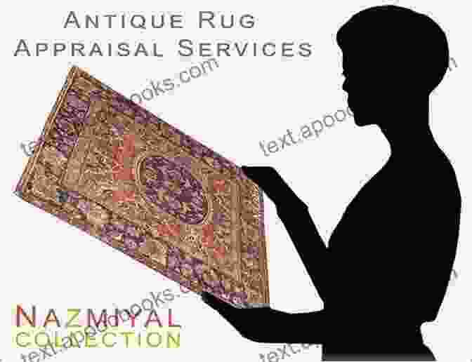 Professional Appraiser Examining An Antique Rug Rugs: The Best Antiques CollectIbles Guide About Rugs (Rugs Series)