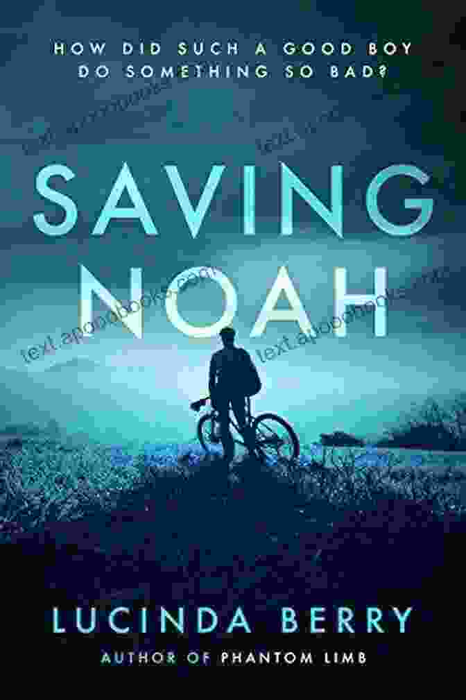 Saving Noah Book Cover Saving Noah Lucinda Berry