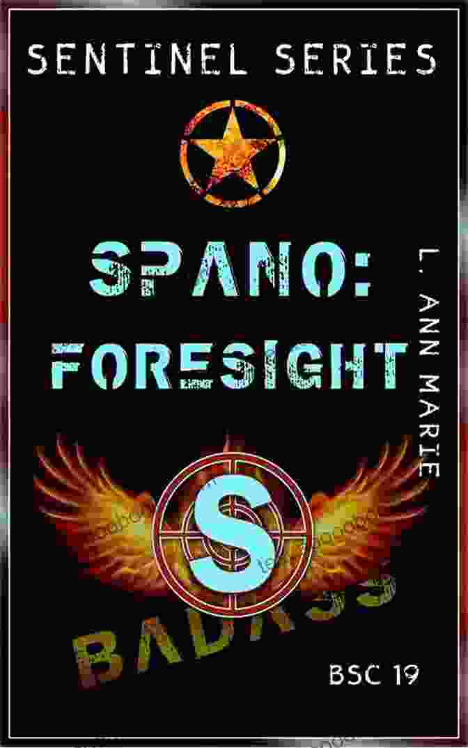 Spano Foresight BSC West 19: A Comprehensive Guide To Cybersecurity And Risk Management Spano: Foresight: BSC West 19 (Badass Security Council (BSC))