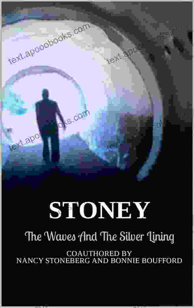 Stoney The Waves And The Silver Lining STONEY: The Waves And The Silver Lining