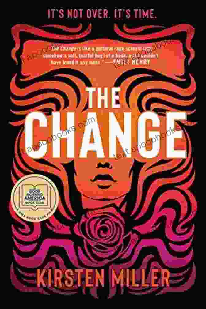 The Change Novel By Kirsten Miller The Change: A Novel Kirsten Miller