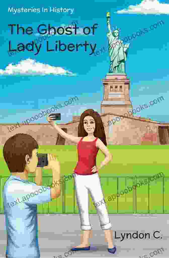 The Ghost Of Lady Liberty Book Cover The Ghost Of Lady Liberty: A Time Travel Historical Fiction Mystery (Mysteries In History 2)