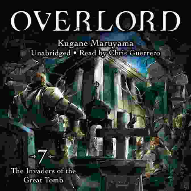 The Invaders Of The Great Tomb Book Cover Overlord Vol 7 (light Novel): The Invaders Of The Great Tomb