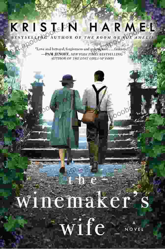 The Winemaker's Wife Book Cover By Kristin Harmel The Winemaker S Wife Kristin Harmel