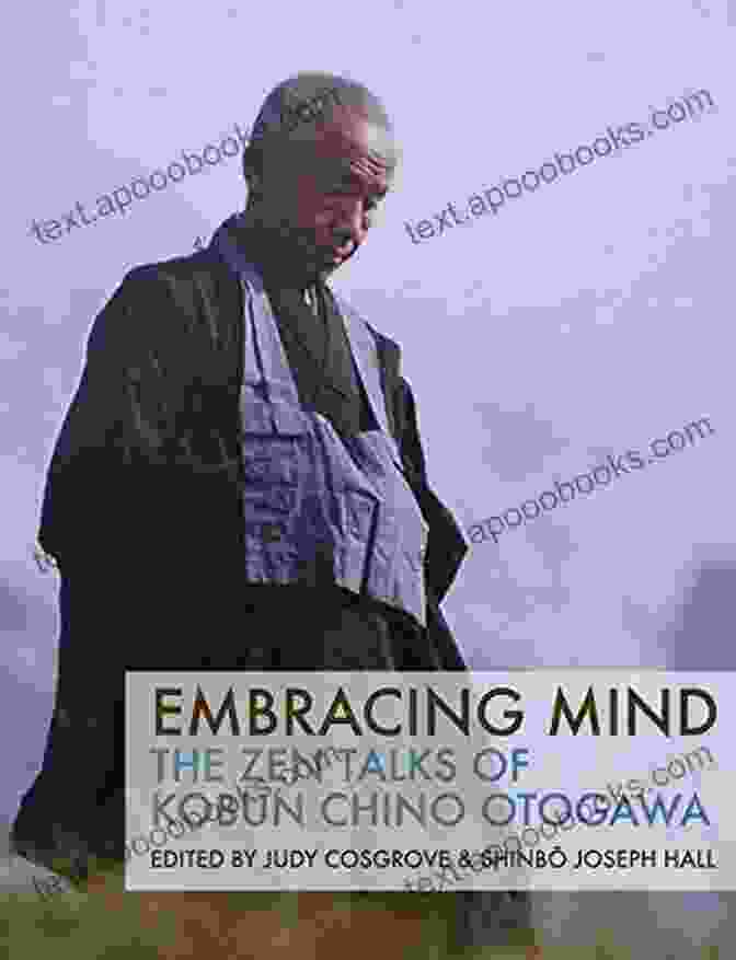 The Zen Talks Of Kobun Chino Otogawa Book Cover Embracing Mind: The Zen Talks Of Kobun Chino Otogawa