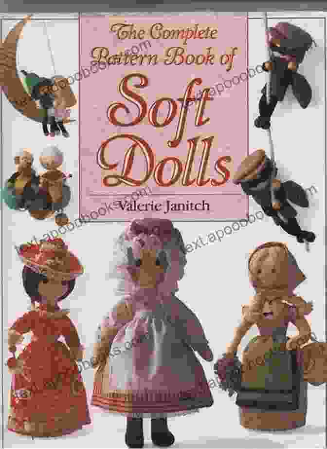 Variety Of Doll Patterns From The Book Besties Every Girl Needs A Friend: 7 Doll Patterns Allow Mix And Match To Create Your Own Girl