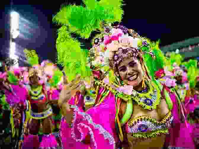 Vibrant And Colorful Street Festival During Carnival In Brazil Beginner S Guide To Brazil: A Testimonial Guide On The Brazilian Mind And Ways