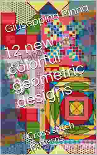 12 New Colorful Geometric Designs: Cross Stitch Patterns