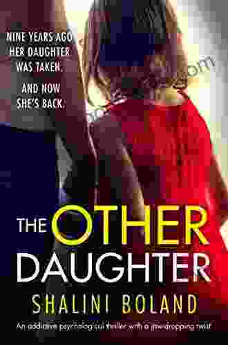 The Other Daughter: An Addictive Psychological Thriller With A Jaw Dropping Twist