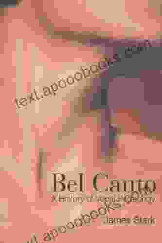 Bel Canto: A History Of Vocal Pedagogy