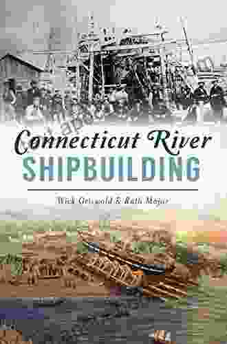 Connecticut River Shipbuilding (American Heritage)