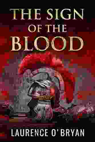 The Sign of The Blood: How Constantine The Great Rose To Power (A Dangerous Emperor 1)