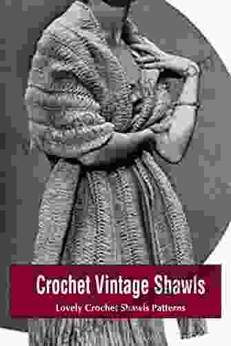 Crochet Vintage Shawls: Lovely Crochet Shawls Patterns