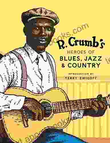 R Crumb S Heroes Of Blues Jazz Country