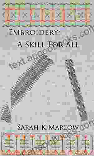 Embroidery: A Skill For All