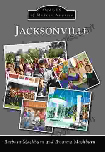 Jacksonville (Images Of Modern America)