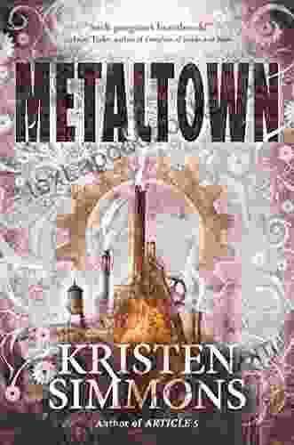 Metaltown Kristen Simmons