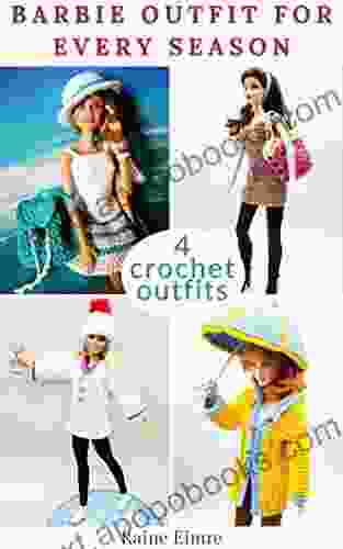 Barbie Outfit For Every Season (Barbie Clothes Crochet Patterns)