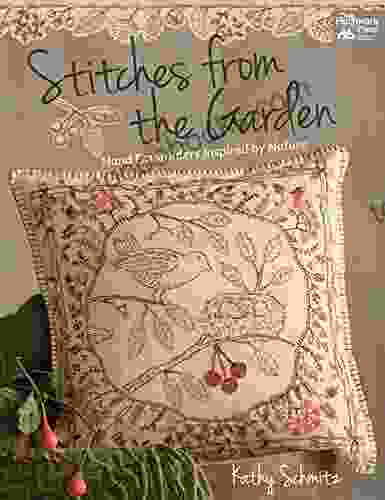 Stitches from the Garden: Hand Embroidery Inspired by Nature