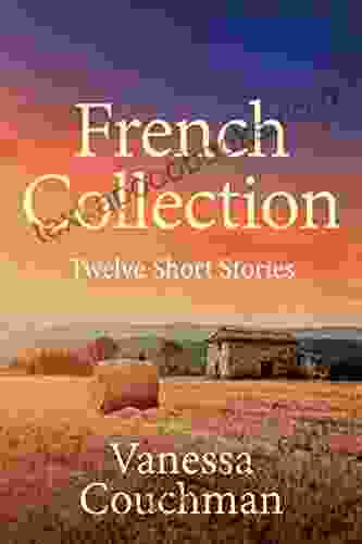 French Collection: Twelve Short Stories