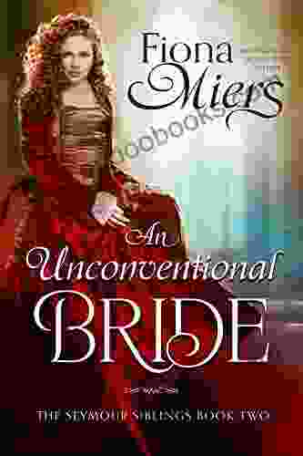 An Unconventional Bride (The Seymour Siblings 2)