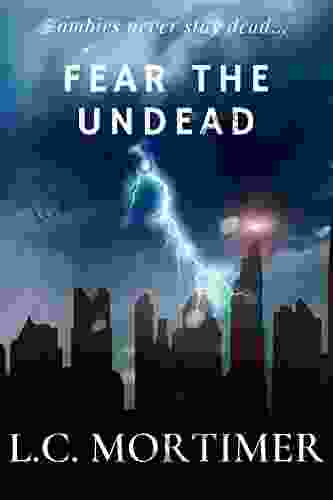 Fear The Undead (Stay Dead 4)