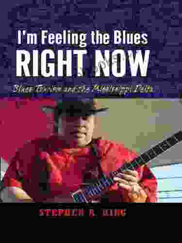 I M Feeling The Blues Right Now: Blues Tourism In The Mississippi Delta (American Made Music Series)