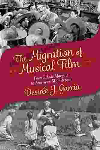 The Migration of Musical Film: From Ethnic Margins to American Mainstream