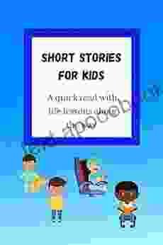 Short Stories for Kids: Great Lessons on Behavior and Friendships