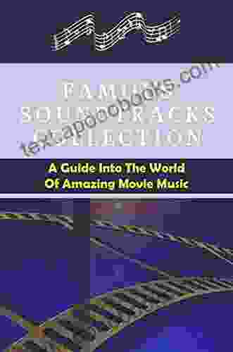 Famous Soundtracks Collection: A Guide Into The World Of Amazing Movie Music: Lyric Songs For Guitar