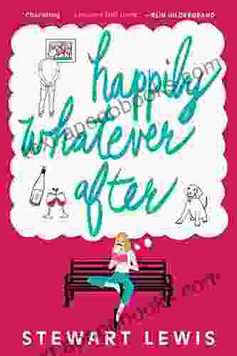 Happily Whatever After Stewart Lewis