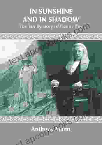 IN SUNSHINE AND IN SHADOW The family story of Danny Boy